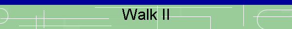 Walk II